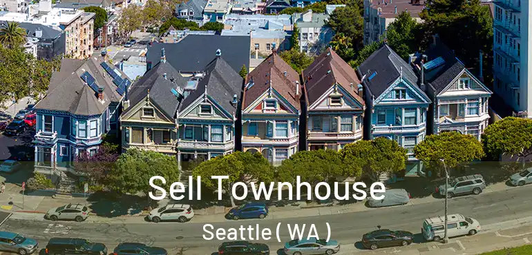  Sell Townhouse Seattle ( WA )